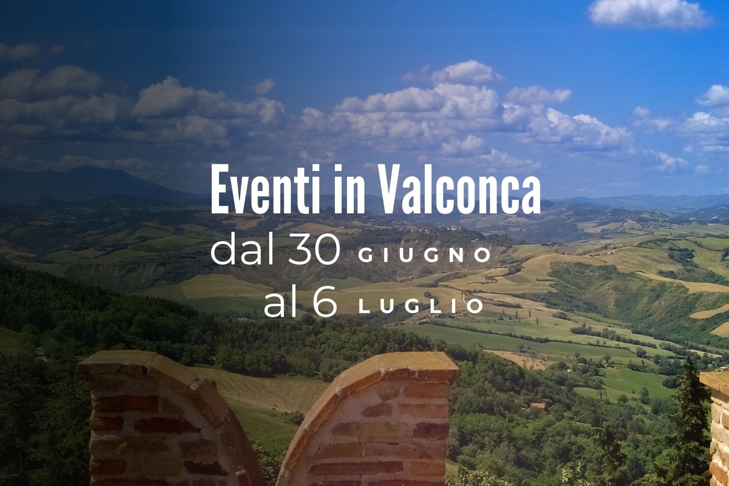 Eventi dal 30 giugno al 6 luglio in Valle del Conca