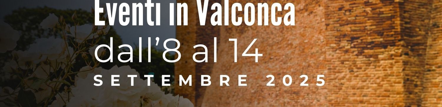 Eventi in Valconca dall'8 al 14 settembre 2025