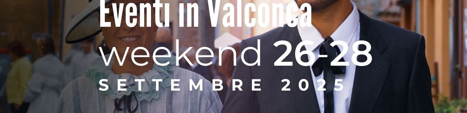 Eventi in Valconca weekend 26-28 settembre 2025